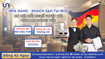 Ngành nhà hàng - khách sạn tại Đức: Thu nhập đến 100 triệu/tháng, cơ hội đổi nghề tuyệt vời cho lao động Việt